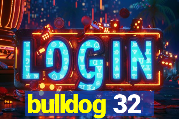 bulldog 32